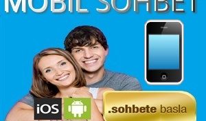 Mobil Cepte Sohbet