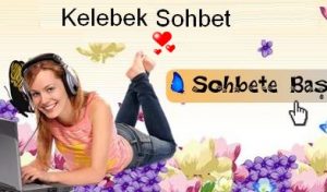 Kelebek Sohbet Odaları