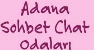 Adana Chat Sohbet Odaları