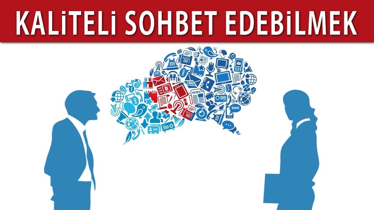 Kaliteli Sohbet Ortamı