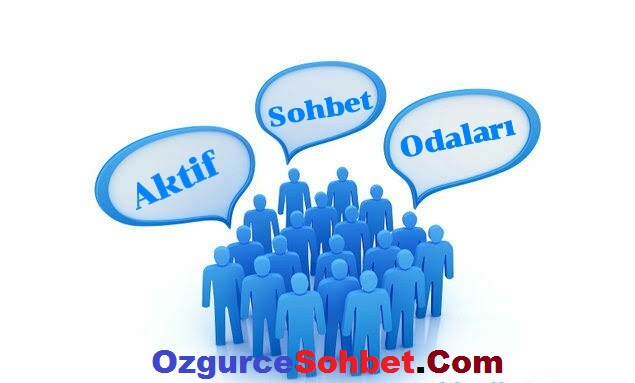 Aktif Sohbet Odaları