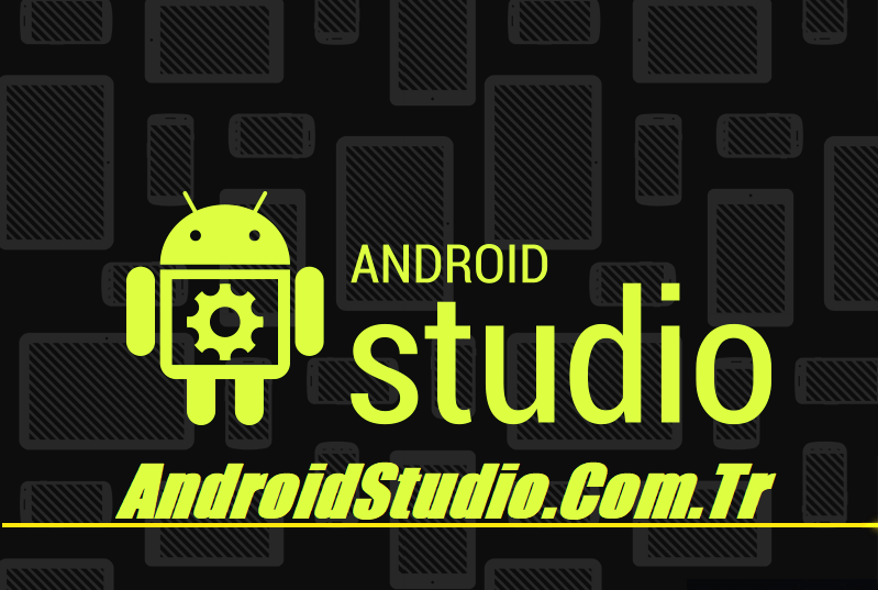 Android Studio – Androidstudio.com.tr